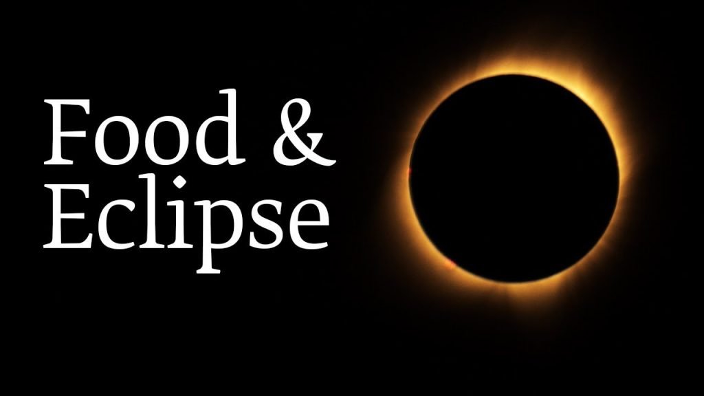 Eating Food During Eclipse