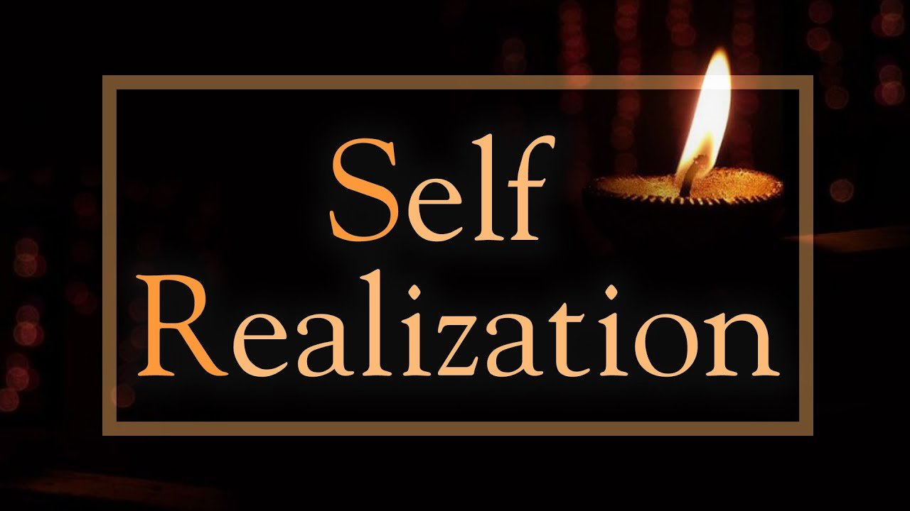 What is Self-Realization? How to achieve Self-Realization?