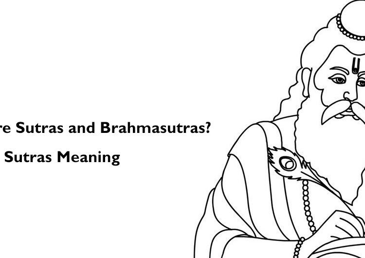 What are Sutras and Brahmasutras