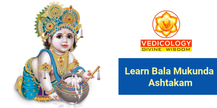 Learn Balamukunda Ashtakam with Vedicology online