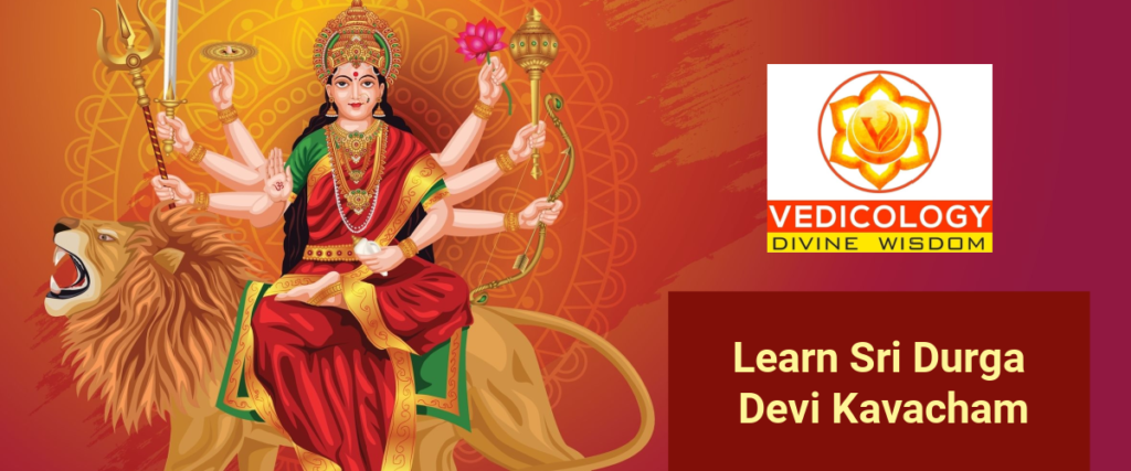 Learn Sri Durga Devi Kavacham online with Vedicology