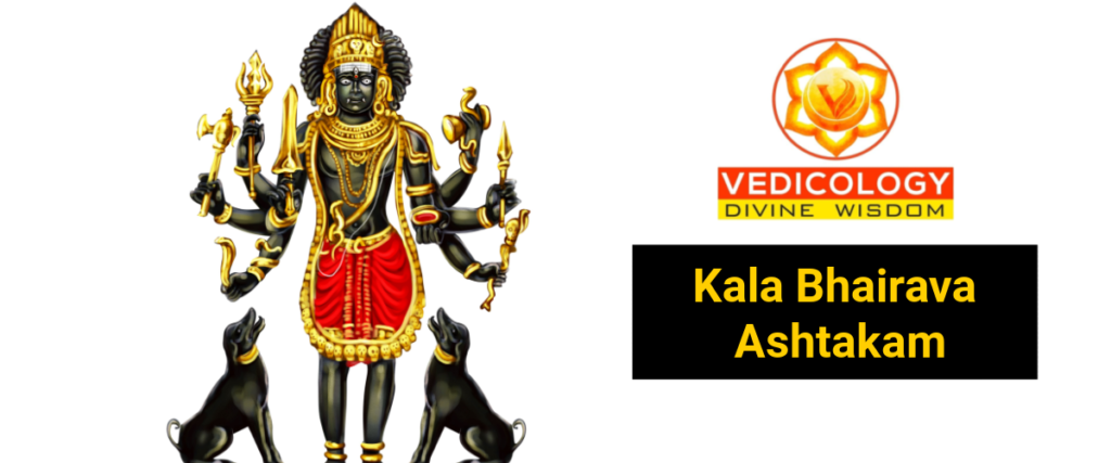 Learn Sri Kalabhairav Ashtakam online with Vedicology