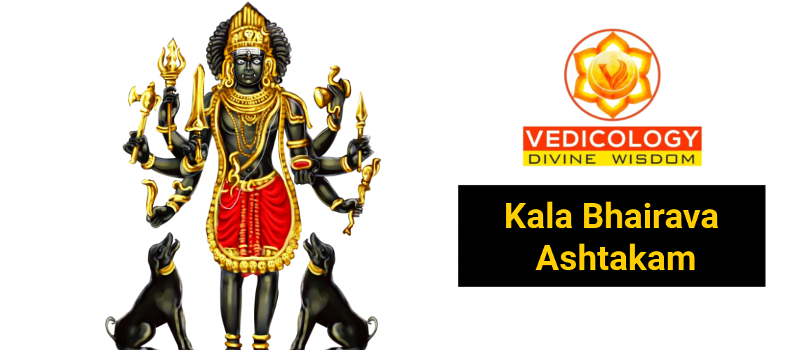 Learn Sri Kalabhairav Ashtakam online with Vedicology