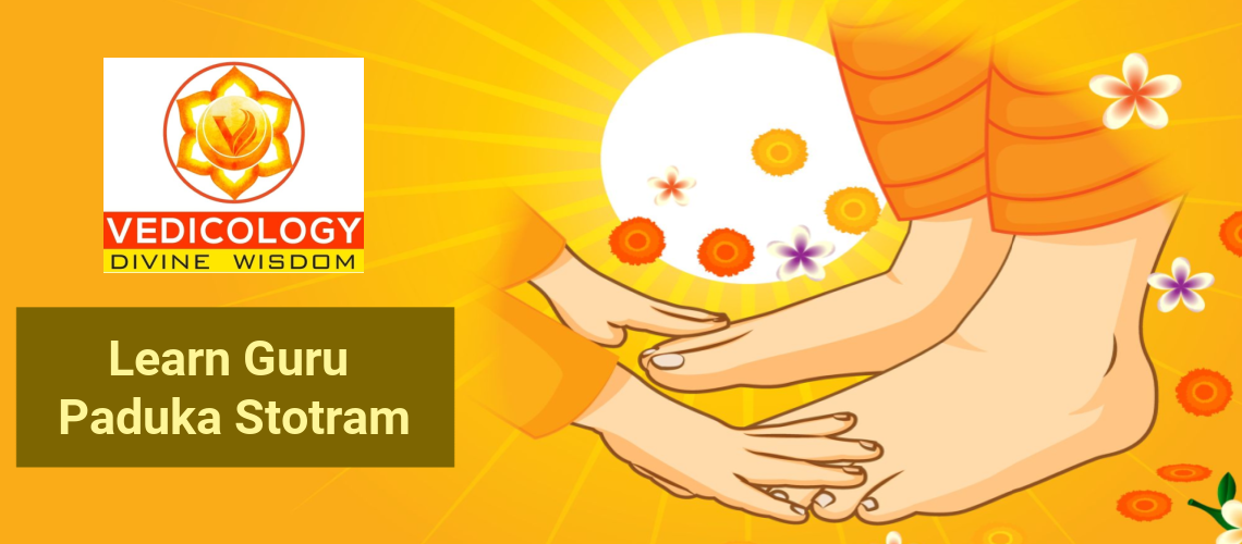 Learn Guru Paduka Stotram online with Vedicology