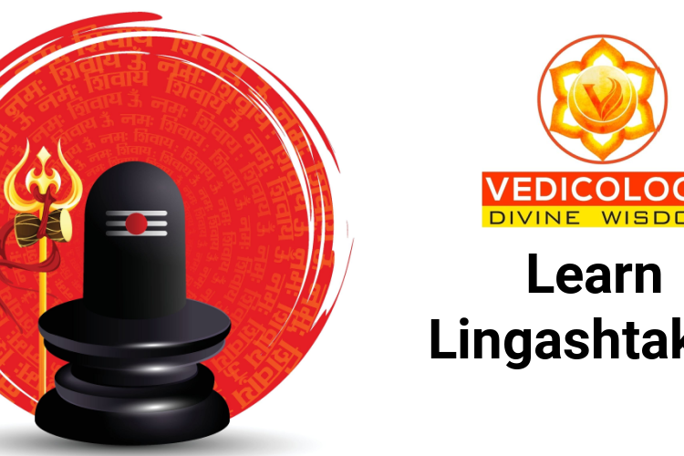 Learn Lingasthakam Stotram online, with Vedicology India