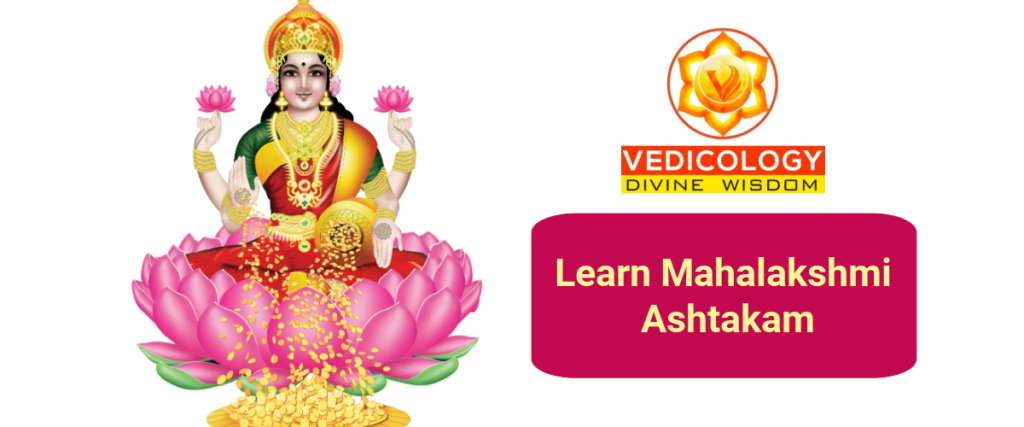 Learn Sri Mahalakshmi Ashtakam online with Vedicology