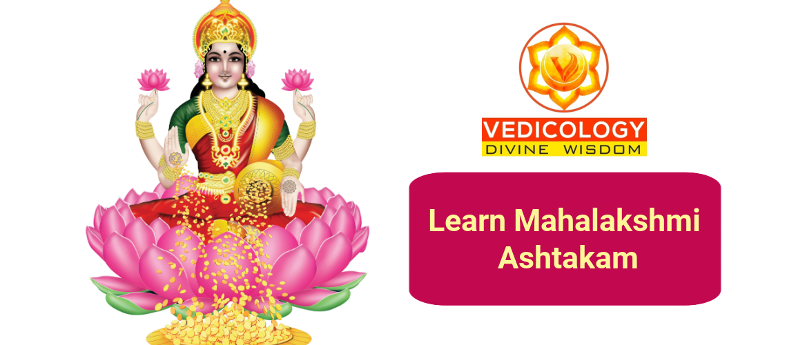 Learn Sri Mahalakshmi Ashtakam online with Vedicology