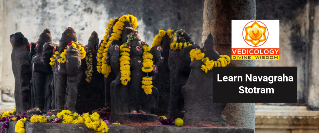 Learn Navagraha Stotram online with Vedicology India