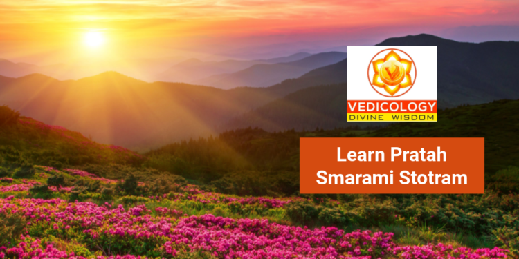Learn Pratah Smarami online with Vedicology India