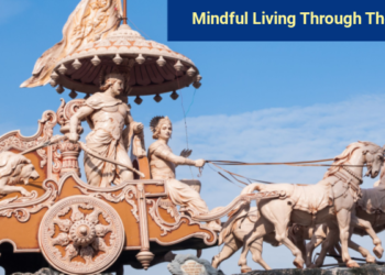 Mindful Living Through the Bhagavad Gita